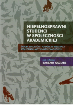 Niepełnosprawni studenci w społeczności akademickiej