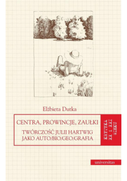Centra, prowincje, zaułki