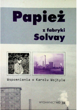 Papież z fabryki Solvay