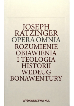 Opera Omnia Rozumienie objawienia Tom 2