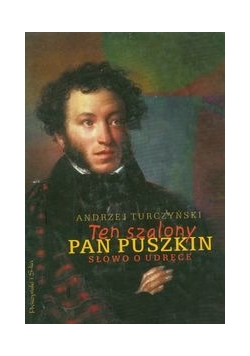 Ten szalony Pan Puszkin