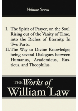 The Spirit of Prayer; The Way to Divine Knowledge, Volume 7