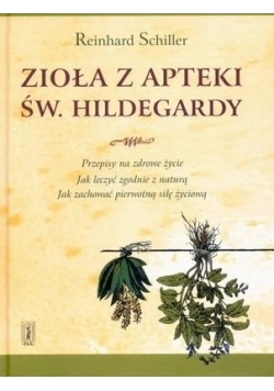 Zioła z apteki św. Hildegardy