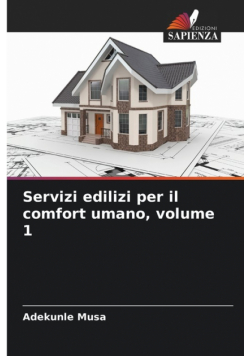 Servizi edilizi per il comfort umano, volume 1