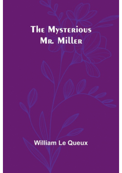 The Mysterious Mr. Miller