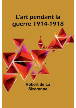L'art pendant la guerre 1914-1918