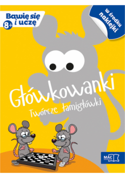 Główkowanki. Twórcze łamigłówki (8+)