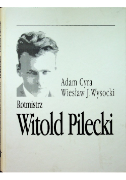 Rotmistrz Witold Pilecki