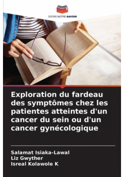 Exploration du fardeau des symptômes chez les patientes atteintes d'un cancer du sein ou d'un cancer gynécologique