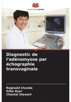 Diagnostic de l'adénomyose par échographie transvaginale