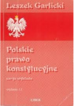 Polskie prawo konstytucyjne Zarys wykładu