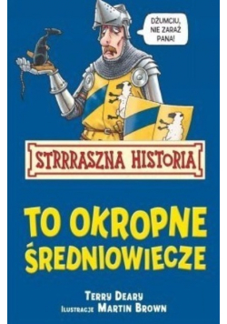 Straszna historia To okropne średniowiecze