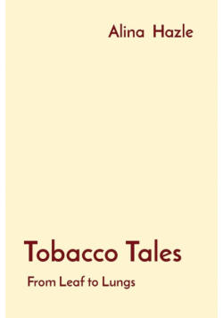 Tobacco Tales