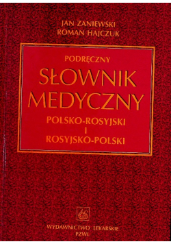 Podręczny słownik medyczny polsko rosyjski i rosyjsko polski