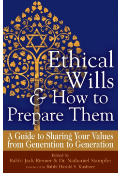 Ethical Wills  & How to Prepare Them (2nd Edition)