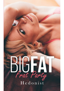 Big Fat Frat Party
