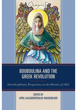 Bouboulina and the Greek Revolution