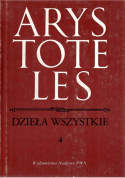 Arystoteles Dzieła Wszystkie Tom 4