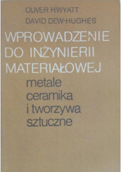 Wprowadzenie do inżynierii materiałowej