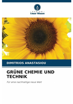Grüne Chemie Und Technik