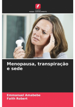 Menopausa, transpiração e sede
