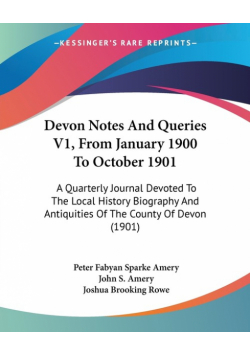 Devon Notes And Queries V1, From January 1900 To October 1901