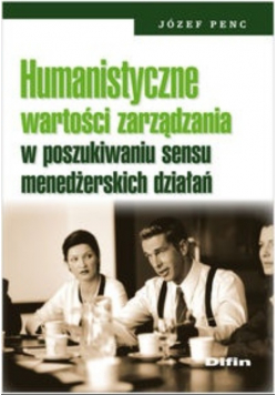 Humanistyczne wartości zarządzania