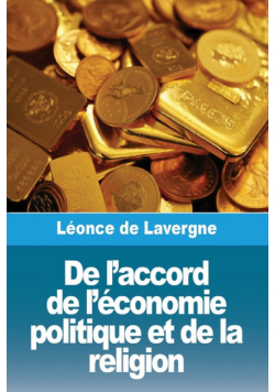 De l'accord de l'économie politique et de la religion