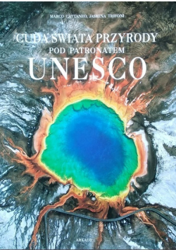 Cuda świata przyrody pod patronatem unesco