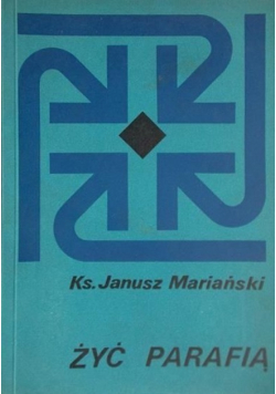 Żyć parafią