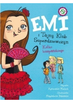 Emi i Tajny Klub Superdziewczyn tom II