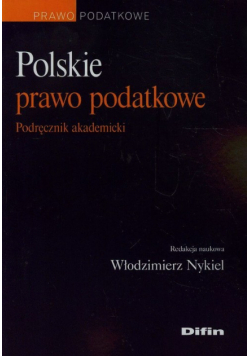 Polskie prawo podatkowe Podręcznik akademicki