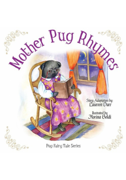 Mother Pug Rhymes