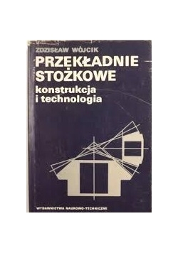 Przekładnie stożkowe Konstrukcja i technologia