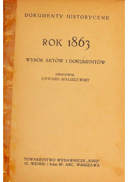 Rok 1863 wybór aktów i dokumentów 1922 r.