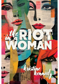 The Riot in a Woman