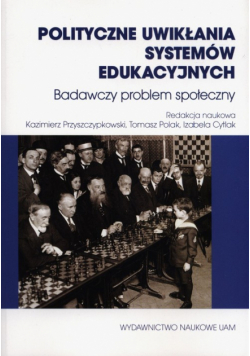 POlityczne uwikłania systemów edukacyjnych