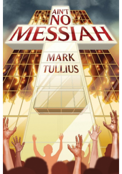 Ain't No Messiah