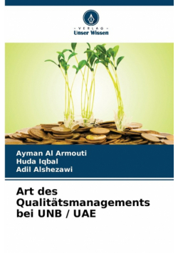 Art des Qualitätsmanagements bei UNB / UAE