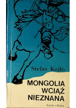 Mongolia wciąż nieznana
