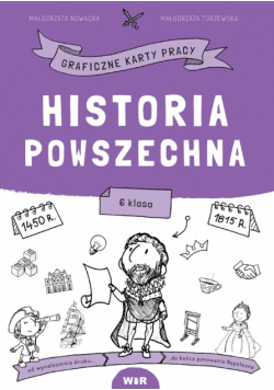Historia powszechna Graficzne karty pracy dla klasy 6