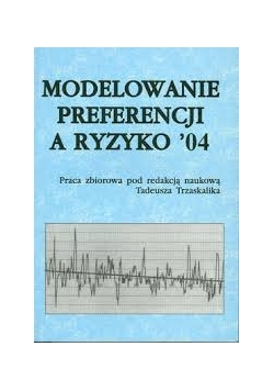 Modelowanie Preferencji a ryzyko '04