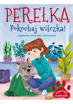 Zwierzęta w potrzebie. Perełka. Pokochaj wilczka!