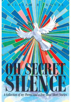 Oh Secret Silence