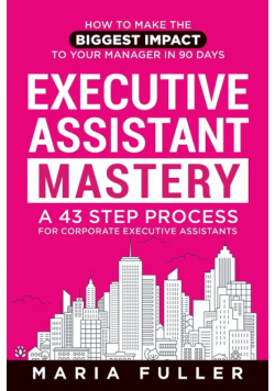 Executive Assistant Mastery