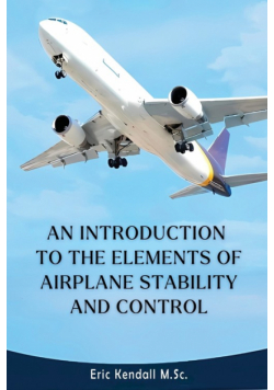 An Introduction to the Elements of Airplane Stability and Control