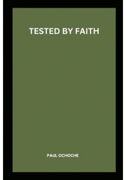 Tested by Faith