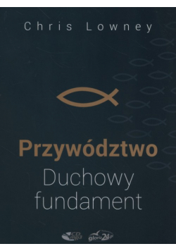 Przywództwo Duchowy fundament