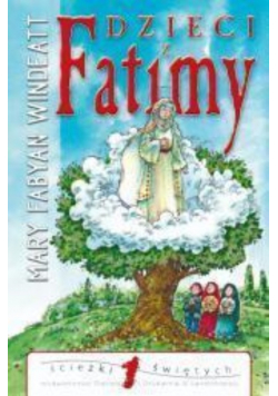 Ścieżki świętych - Dzieci z Fatimy