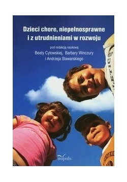 Dzieci chore, niepełnosprawne i z utrudnieniami w rozwoju